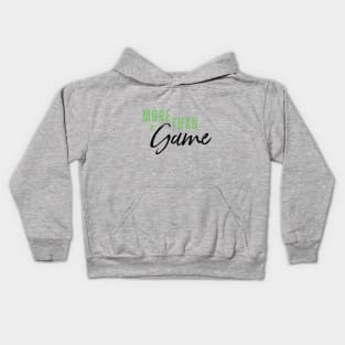 More Than A Game Kids Hoodie